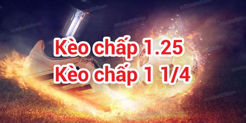 Lợi ích sở hữu cơ hội chiến thắng cao khi chơi kèo chấp 1/1.5